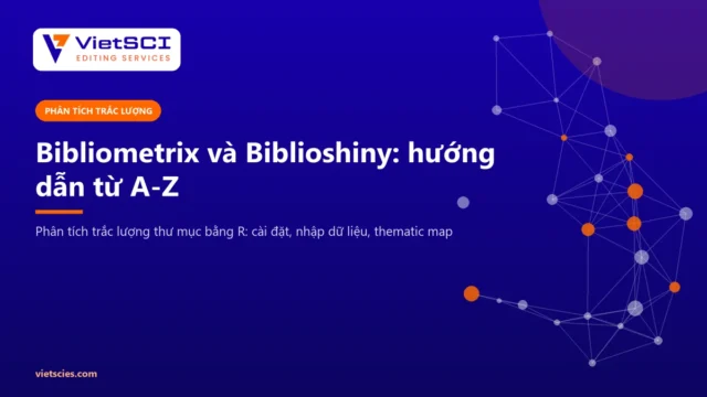 Bibliometrix và Biblioshiny: hướng dẫn phân tích trắc lượng thư mục bằng R từ A-Z