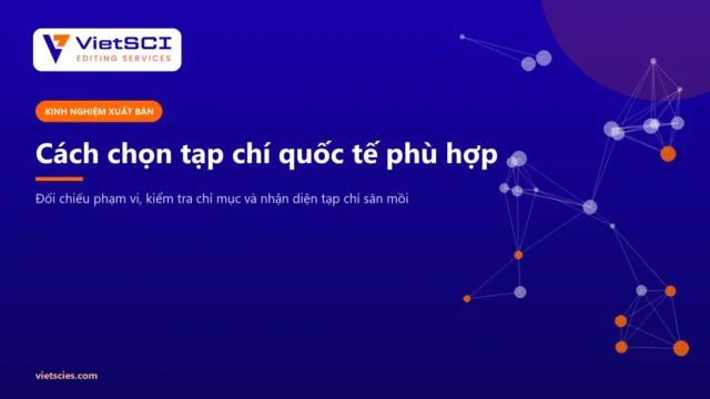 Cách chọn tạp chí quốc tế phù hợp cho bài báo đầu tiên